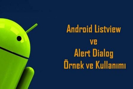 Android Listview ve Alert Dialog Örnek ve Kullanımı